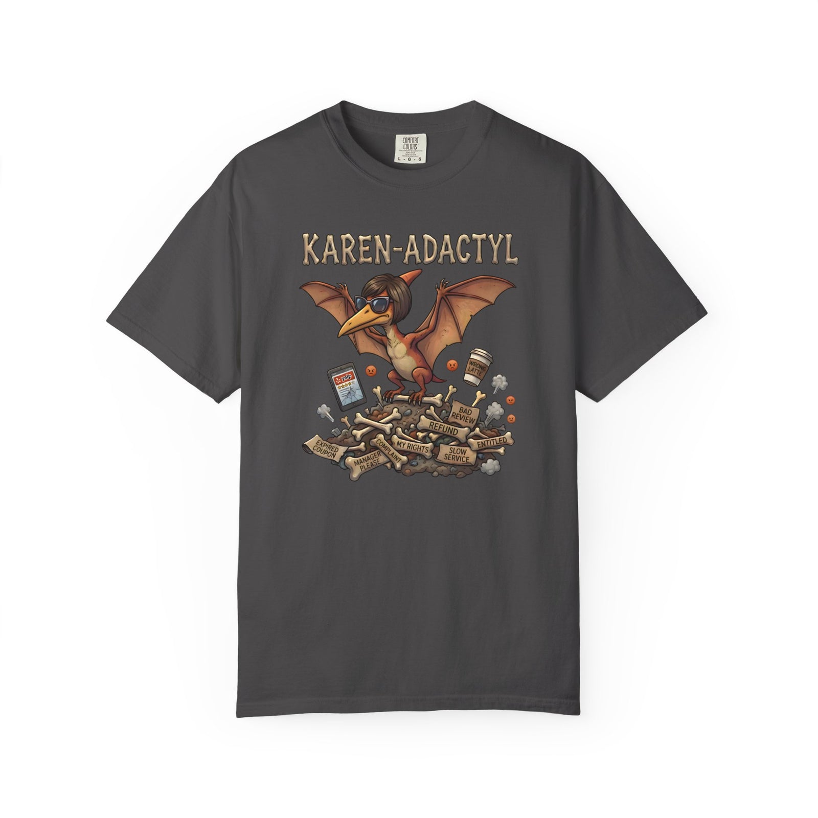 Karen-adactyl Funny Dinosaur T-Shirt
