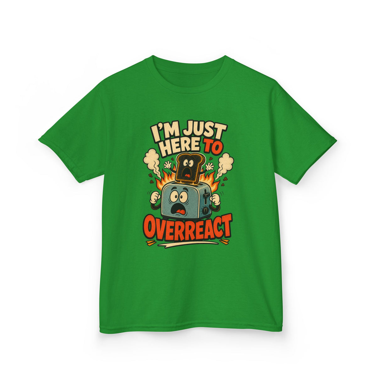 I’m Just Here to Overreact Funny Kids T-Shirt