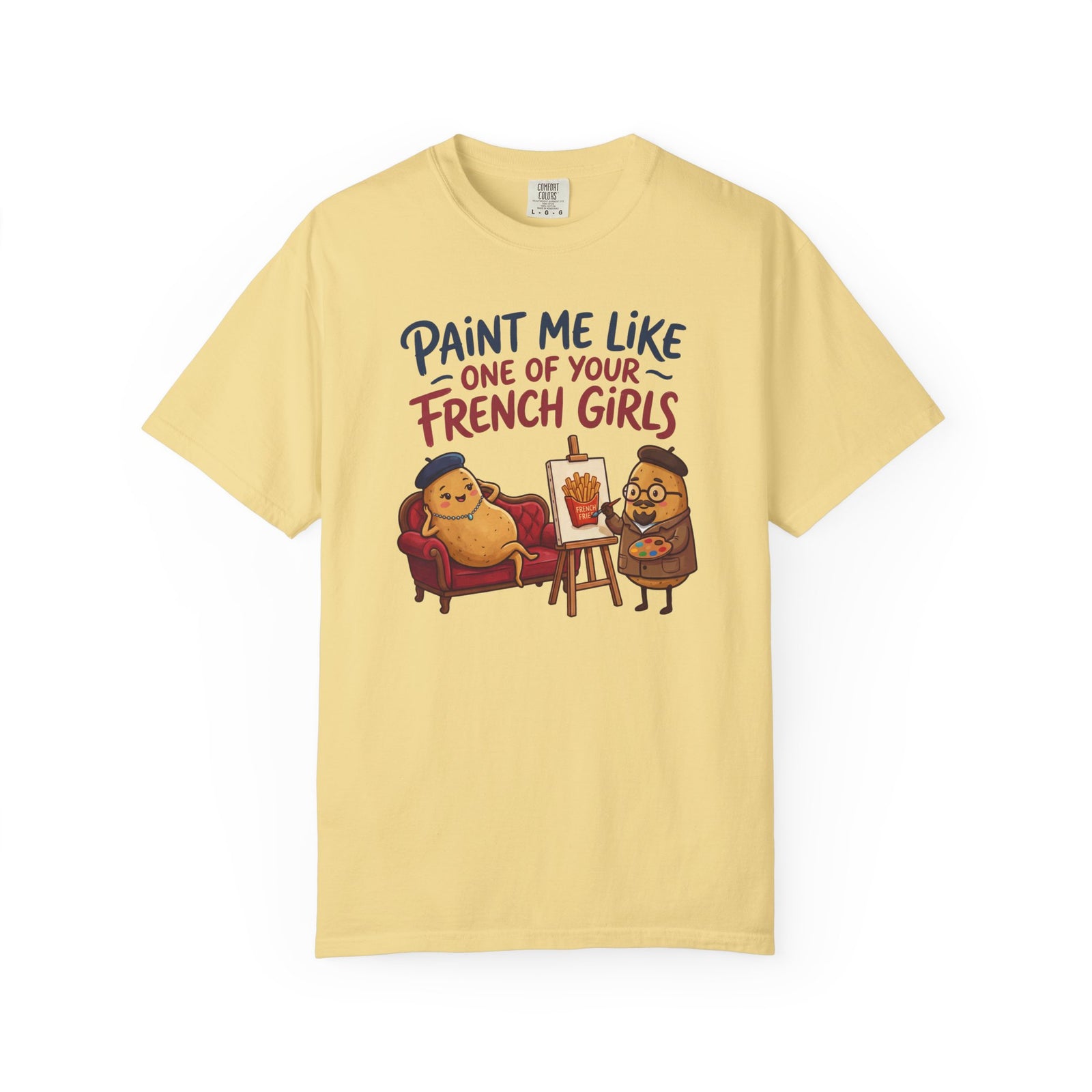 Paint Me Like One Of Your French Girls Funny Gift T-Shirt