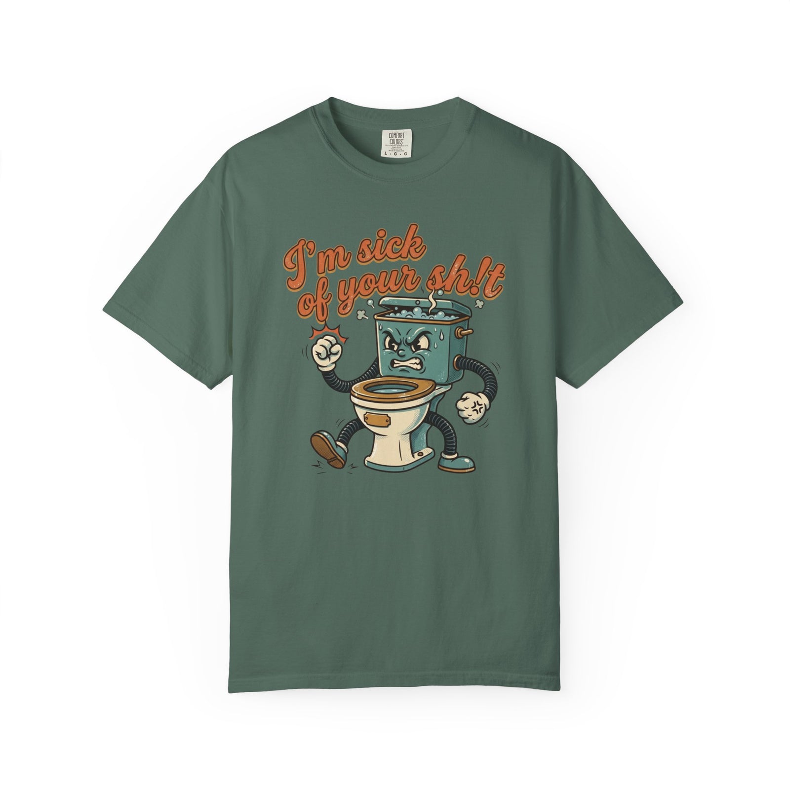I'm Sick of Your Shit Funny Retro T-shirt