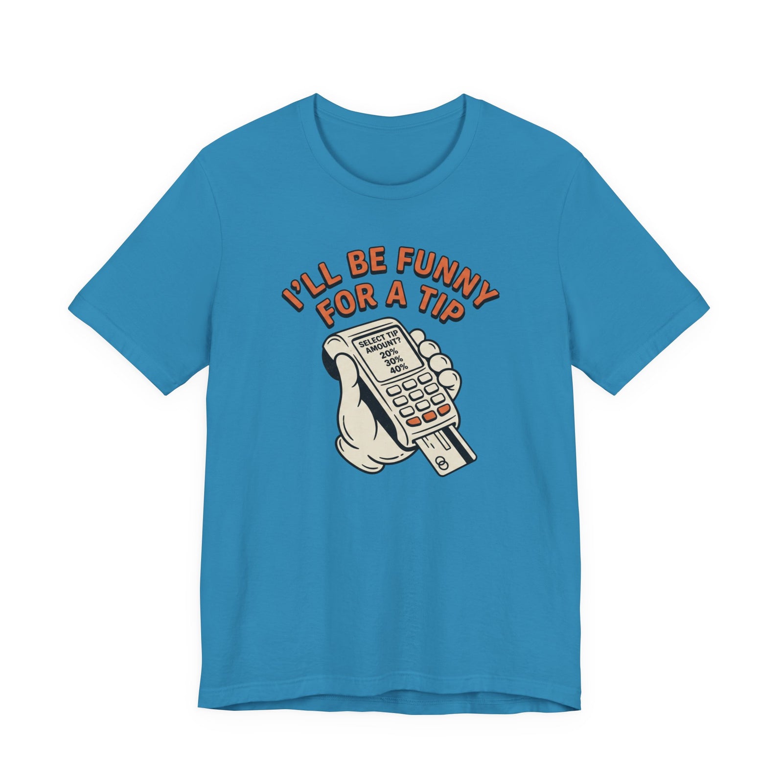 I'll Be Funny For A Tip Funny Retro Dad Gift T-Shirt