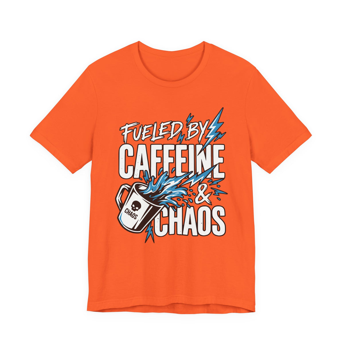 Fueled By Caffeine and Chaos Funny Dad T-Shirt