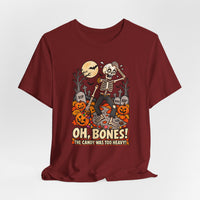Oh, Bones! The Candy Was Too Heavy Funny Halloween T-Shirt