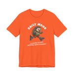 Daily Mood "Looking Sharp, Moving Questionably" Funny T-Shirt