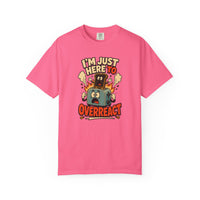 I’m Just Here To Overreact Funny Retro T-Shirt