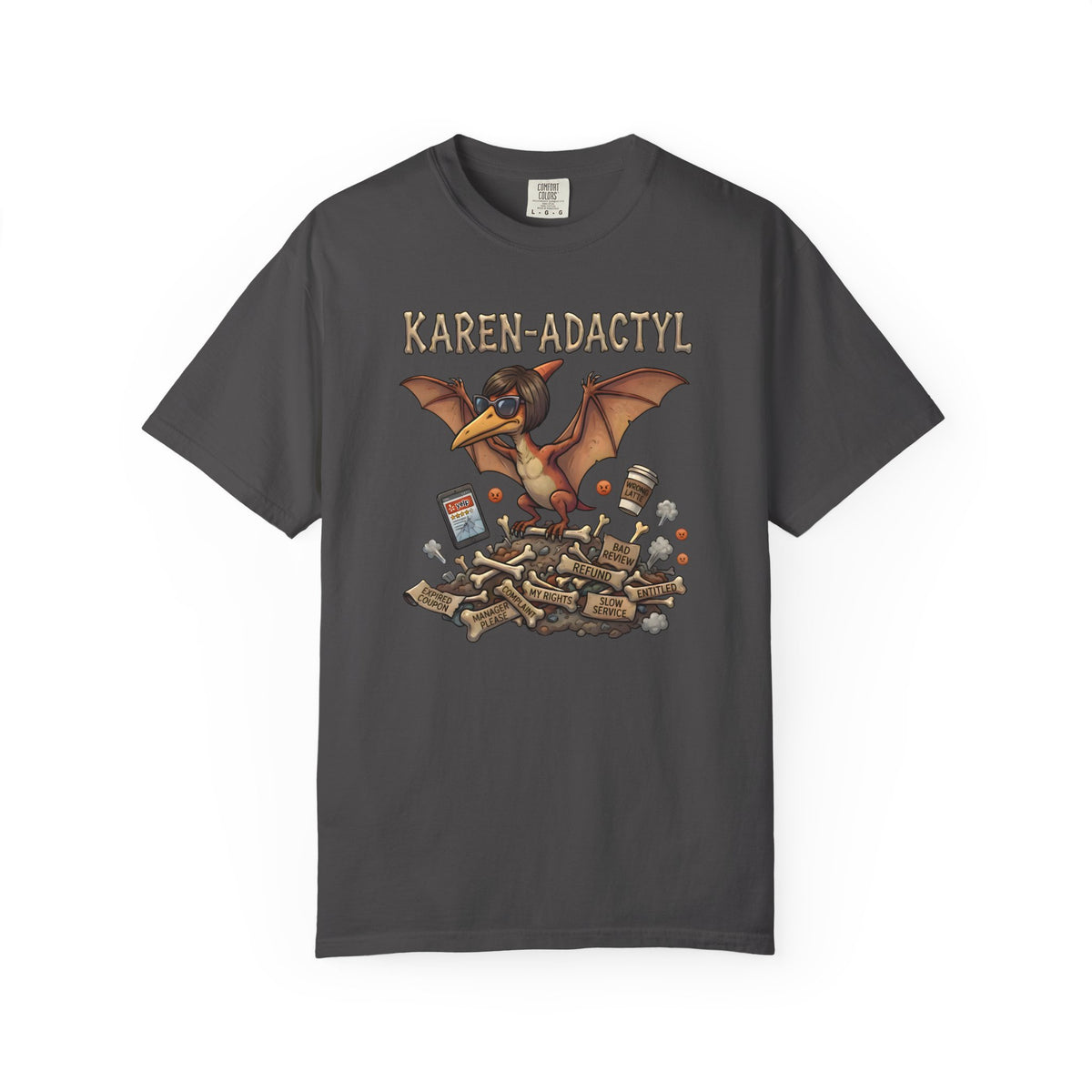 Karen-adactyl Funny Dinosaur T-Shirt
