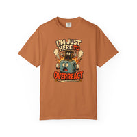 I’m Just Here To Overreact Funny Retro T-Shirt
