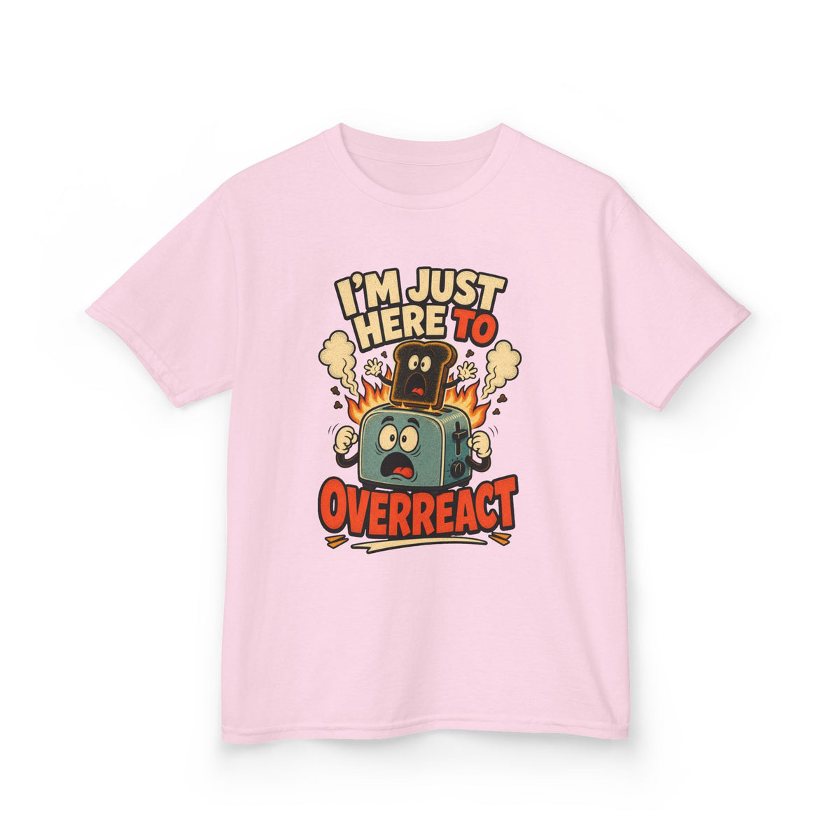 I’m Just Here to Overreact Funny Kids T-Shirt