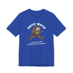 Daily Mood "Looking Sharp, Moving Questionably" Funny T-Shirt