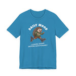 Daily Mood "Looking Sharp, Moving Questionably" Funny T-Shirt