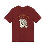 I'll Be Funny For A Tip Funny Retro Dad Gift T-Shirt
