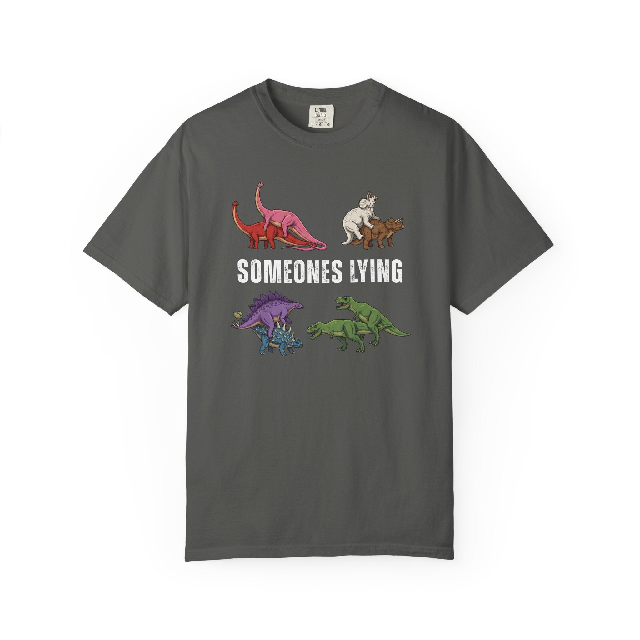Someone's Lying T-Shirt | Unisex | Comfort Colors 1717