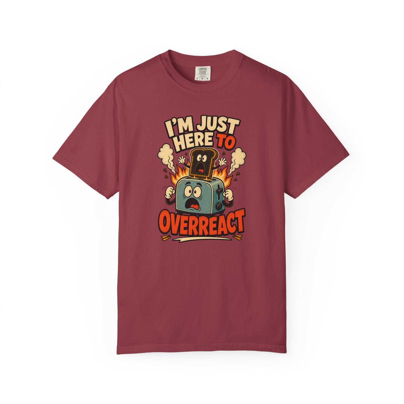 I’m Just Here To Overreact Funny Retro T-Shirt