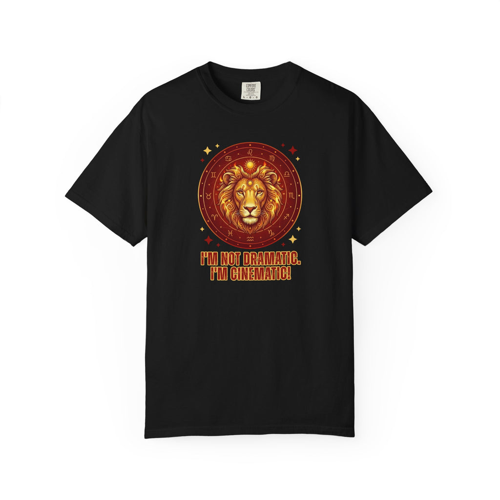 Funny Leo Zodiac Shirt | I'm Not Dramatic I'm Cinematic Tee | Astrology Gift for Women | Leo Birthday Shirt | Fire Sign Apparel | Leo Graphi