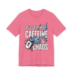 Fueled By Caffeine and Chaos Funny Dad T-Shirt