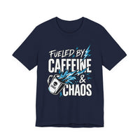 Fueled By Caffeine and Chaos Funny Dad T-Shirt