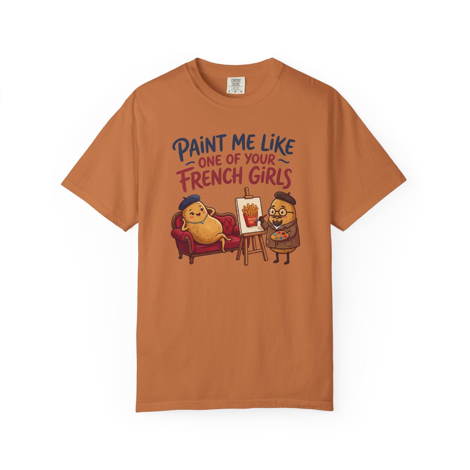 Paint Me Like One Of Your French Girls Funny Gift T-Shirt