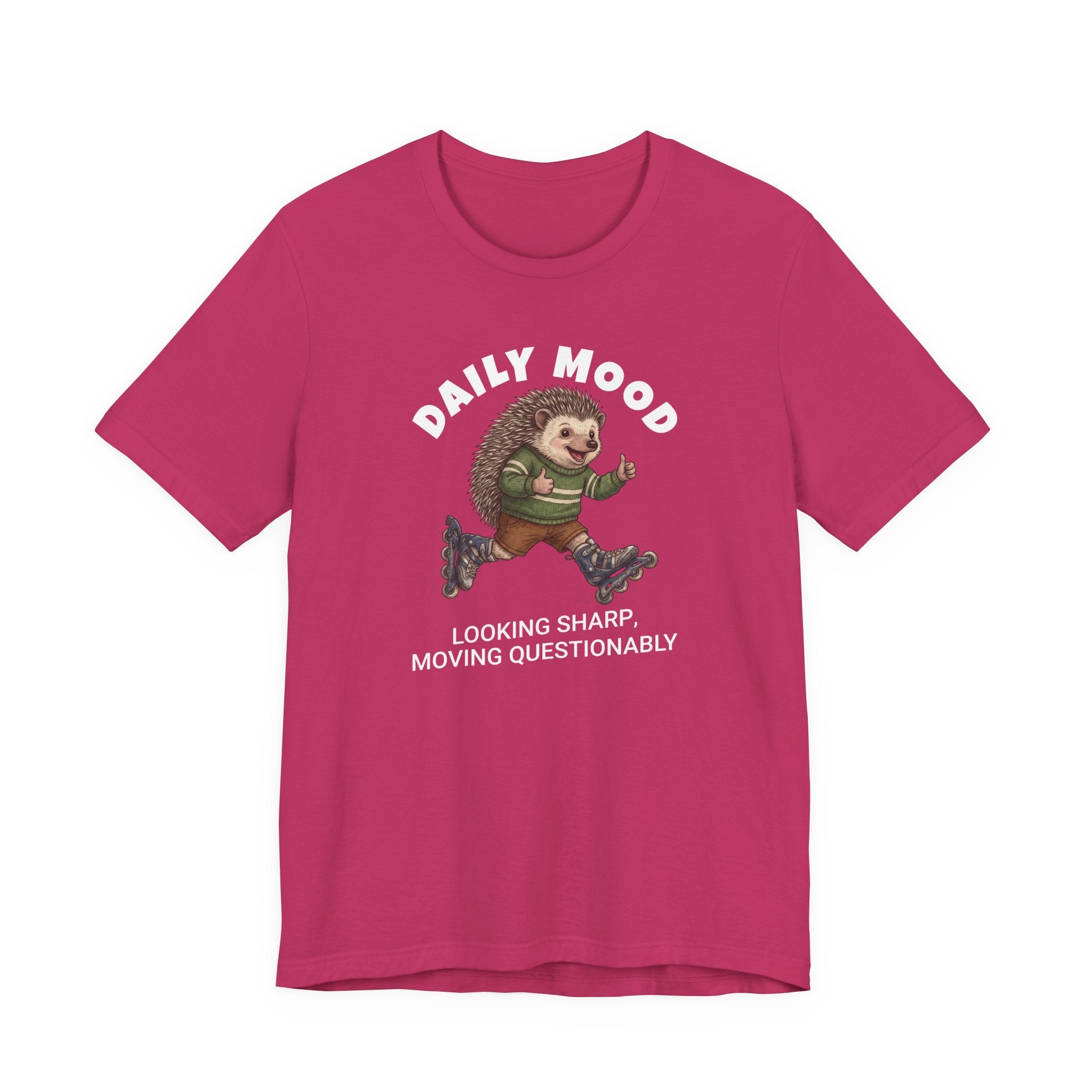 Daily Mood "Looking Sharp, Moving Questionably" T-Shirt | Unisex | Bella+Canvas 3001