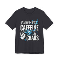 Fueled By Caffeine and Chaos Funny Dad T-Shirt