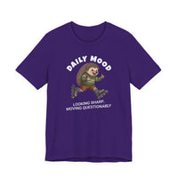 Daily Mood "Looking Sharp, Moving Questionably" Funny T-Shirt