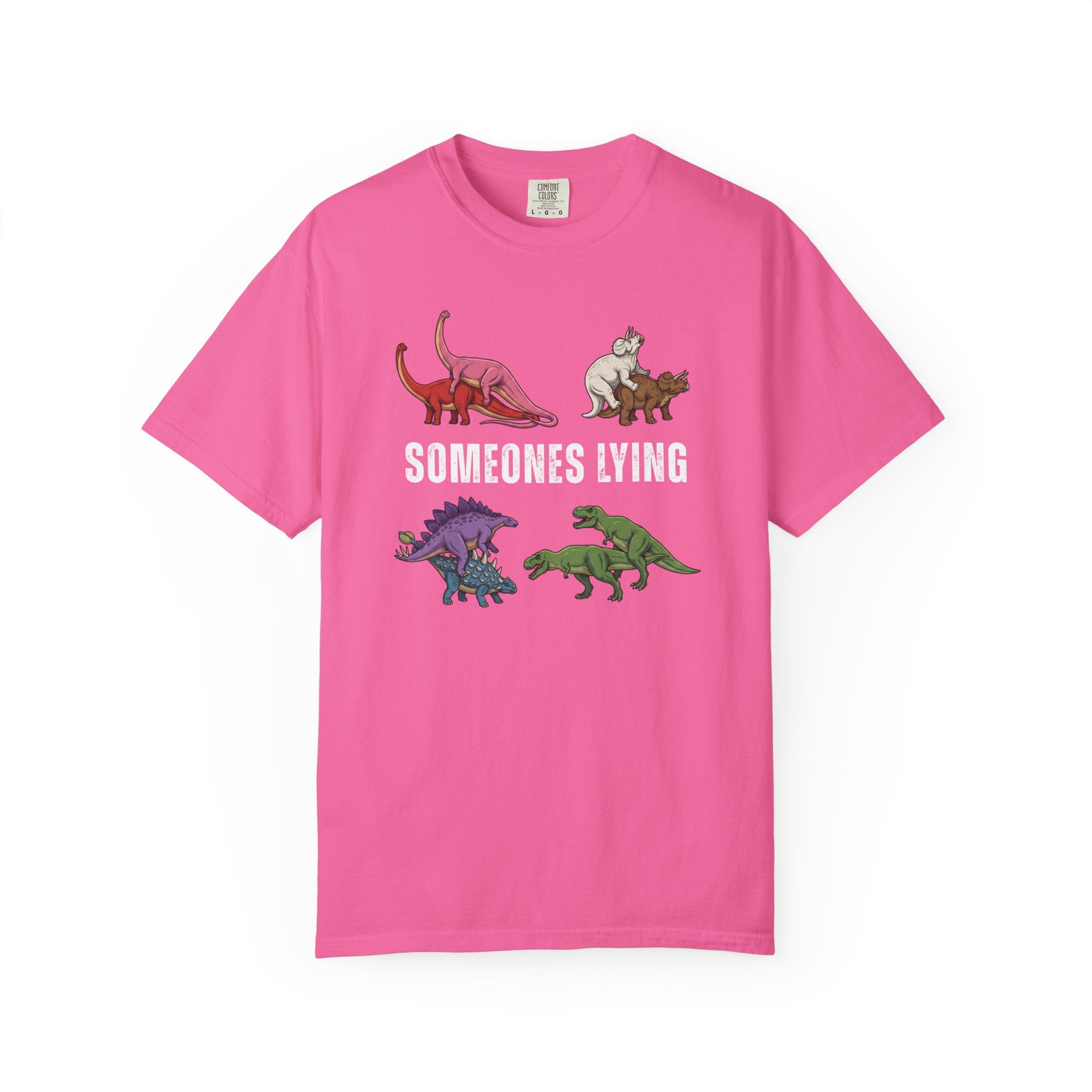 Someone's Lying T-Shirt | Unisex | Comfort Colors 1717