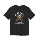 Daily Mood "Looking Sharp, Moving Questionably" Funny T-Shirt