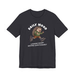 Daily Mood "Looking Sharp, Moving Questionably" Funny T-Shirt