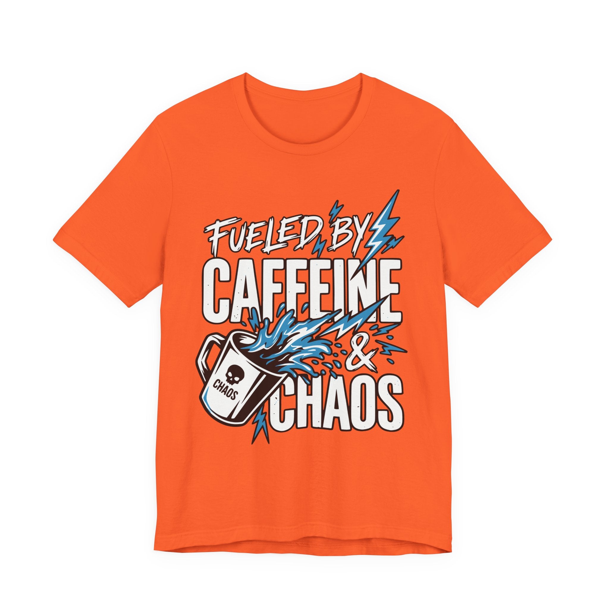 Fueled By Caffeine and Chaos T-Shirt | Unisex | Bella+Canvas 3001