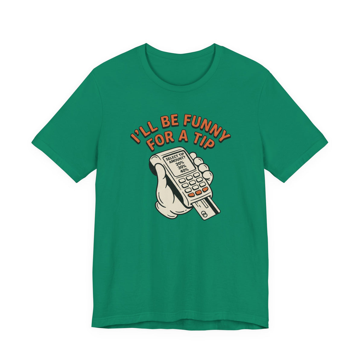 I'll Be Funny For A Tip Funny Retro Dad Gift T-Shirt