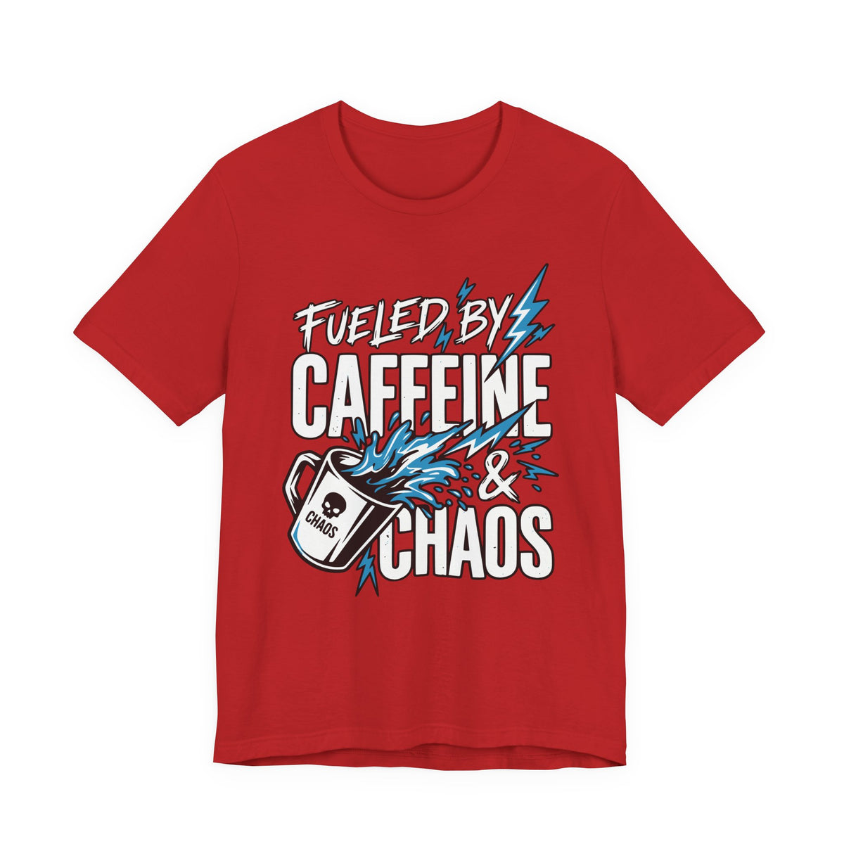 Fueled By Caffeine and Chaos Funny Dad T-Shirt