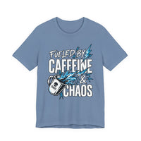 Fueled By Caffeine and Chaos Funny Dad T-Shirt
