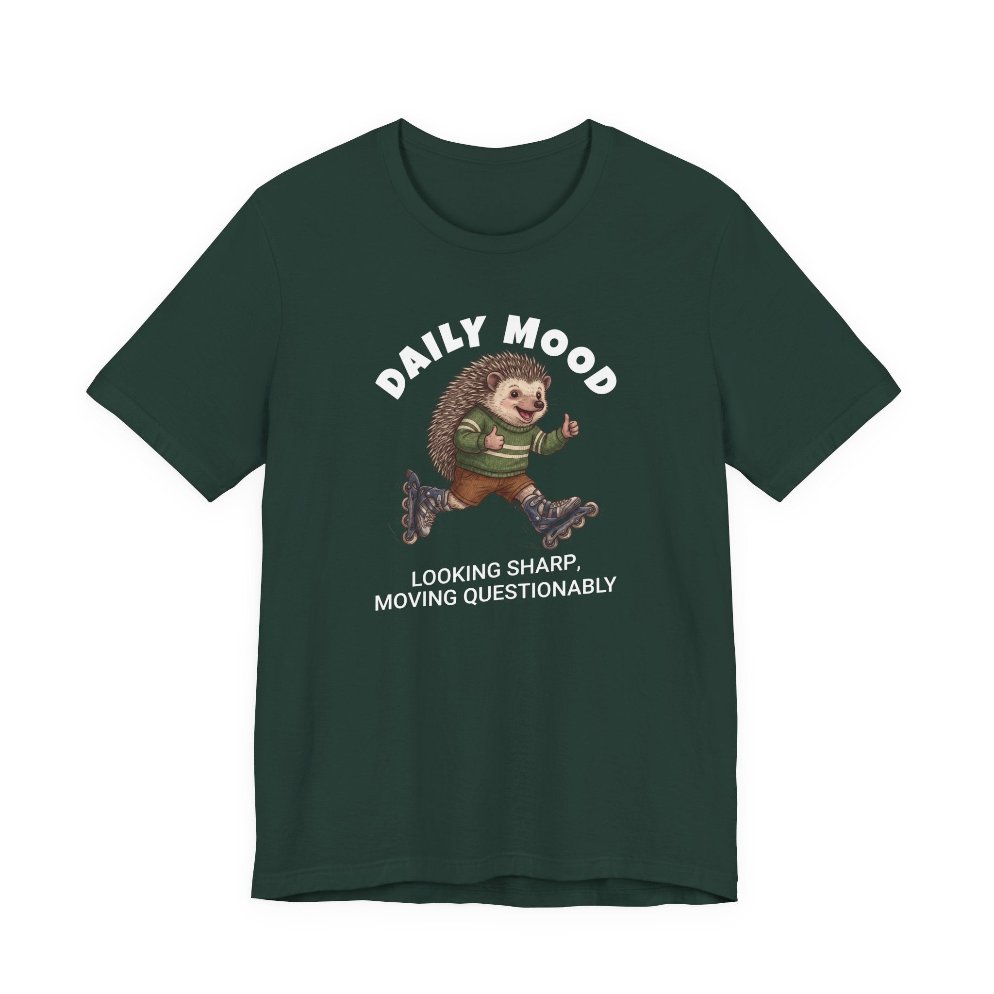 Daily Mood "Looking Sharp, Moving Questionably" T-Shirt | Unisex | Bella+Canvas 3001