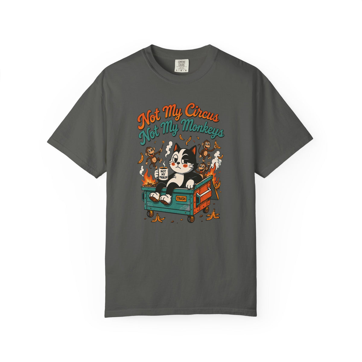 Not My Circus, Not My Monkeys Funny Retro Tee