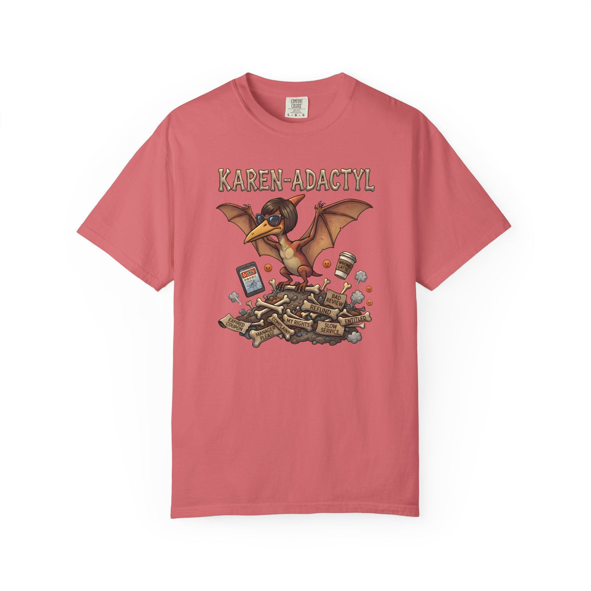 Karen-adactyl Funny Dinosaur T-Shirt