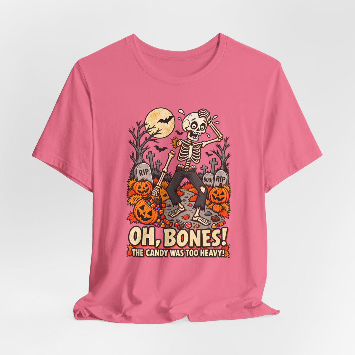 Oh, Bones! The Candy Was Too Heavy Funny Halloween T-Shirt