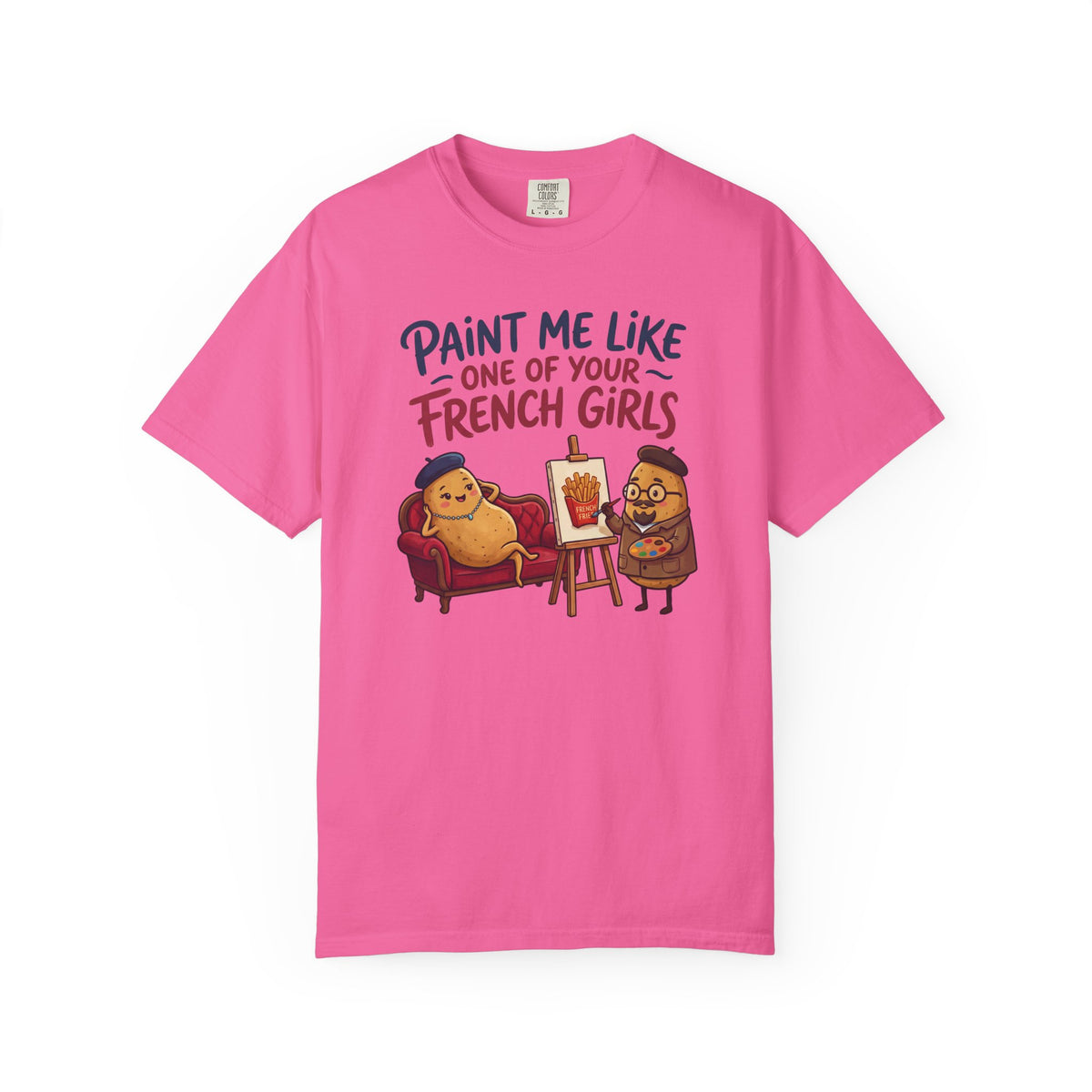Paint Me Like One Of Your French Girls Funny Gift T-Shirt
