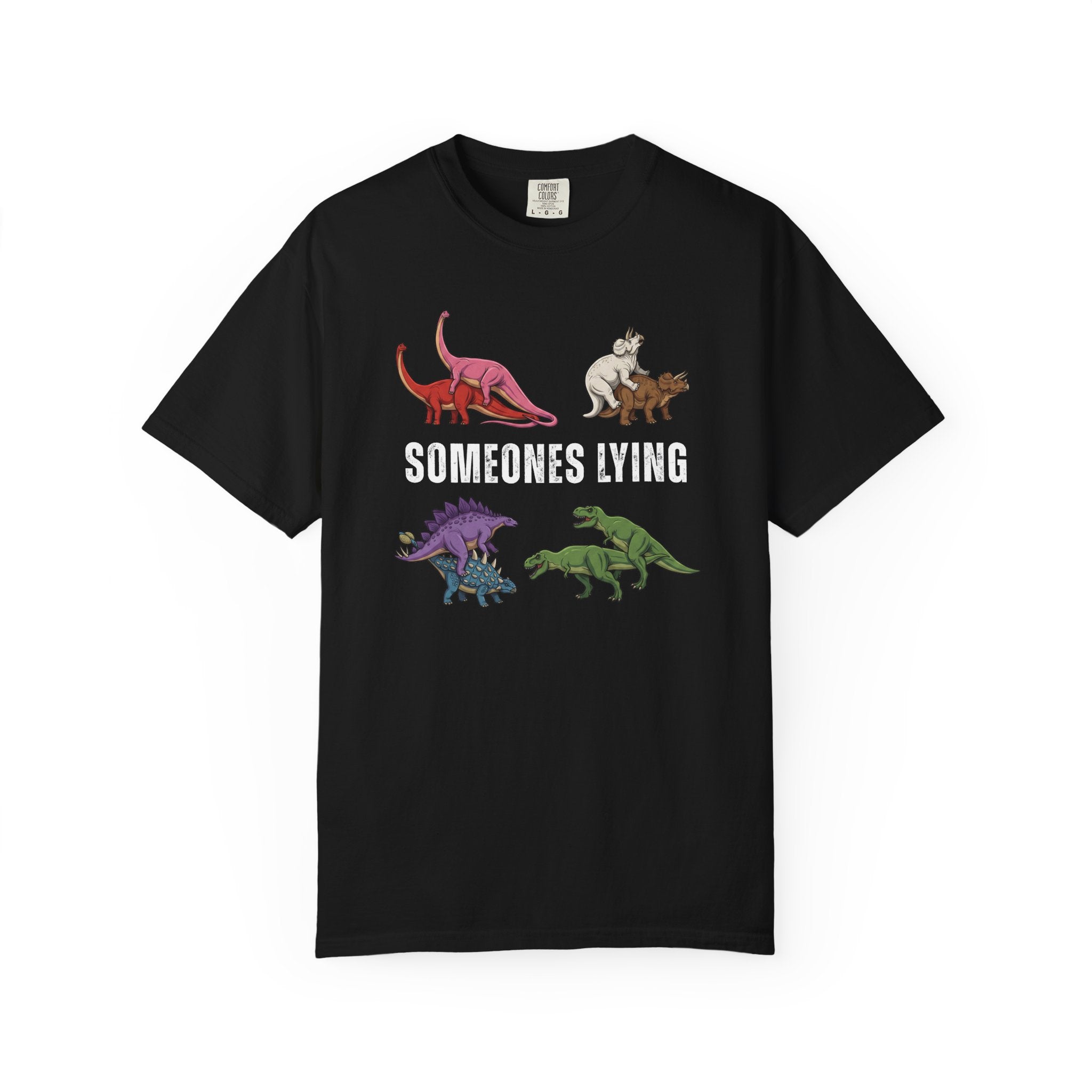 Someone's Lying T-Shirt | Unisex | Comfort Colors 1717
