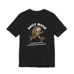 Daily Mood "Looking Sharp, Moving Questionably" Funny T-Shirt