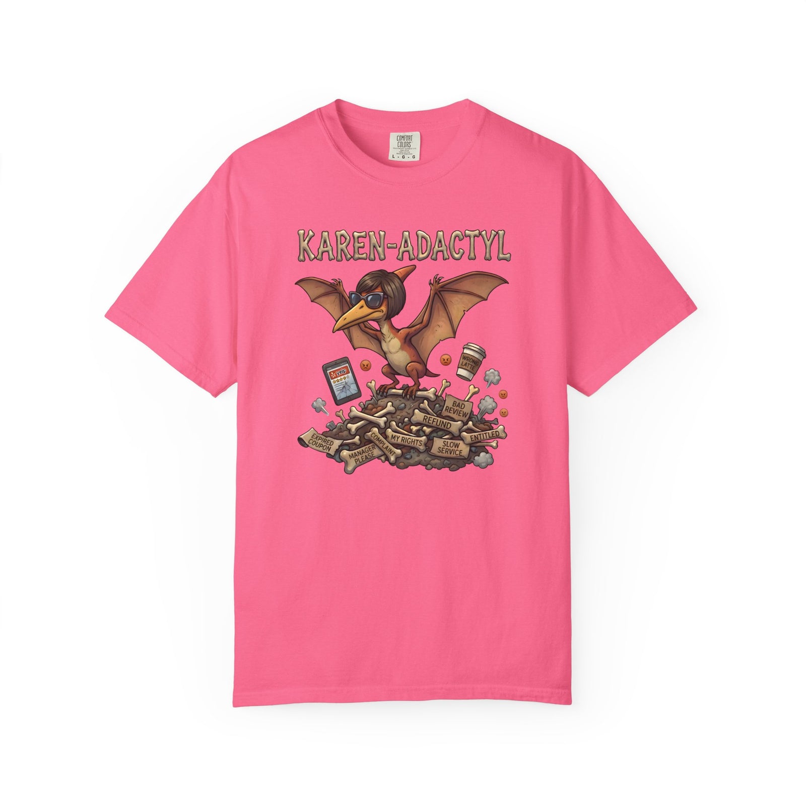 Karen-adactyl Funny Dinosaur T-Shirt