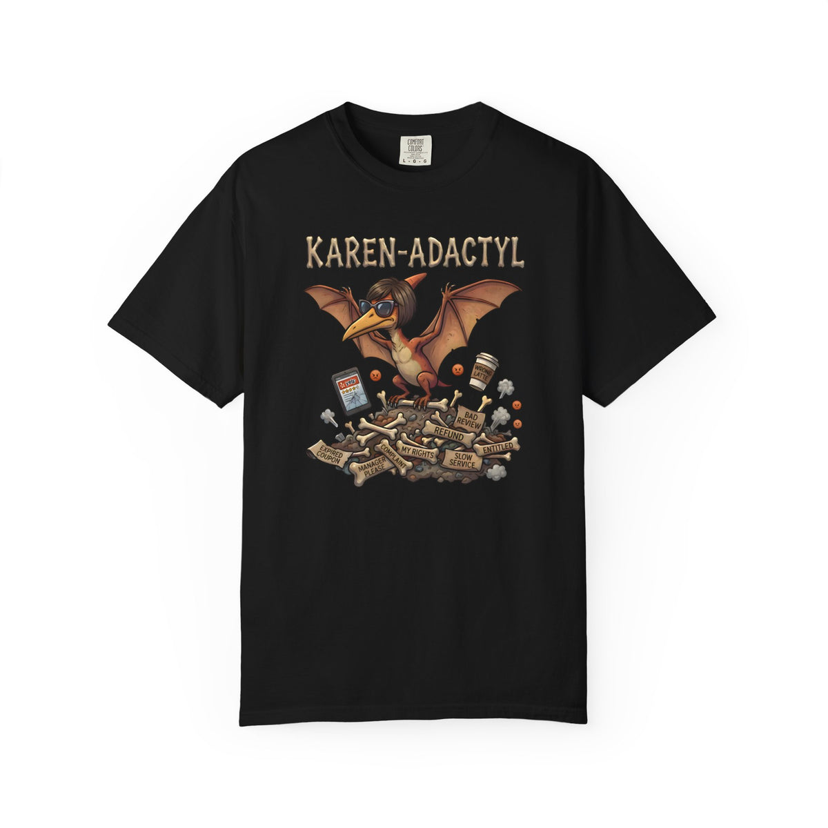 Karen-adactyl Funny Dinosaur T-Shirt