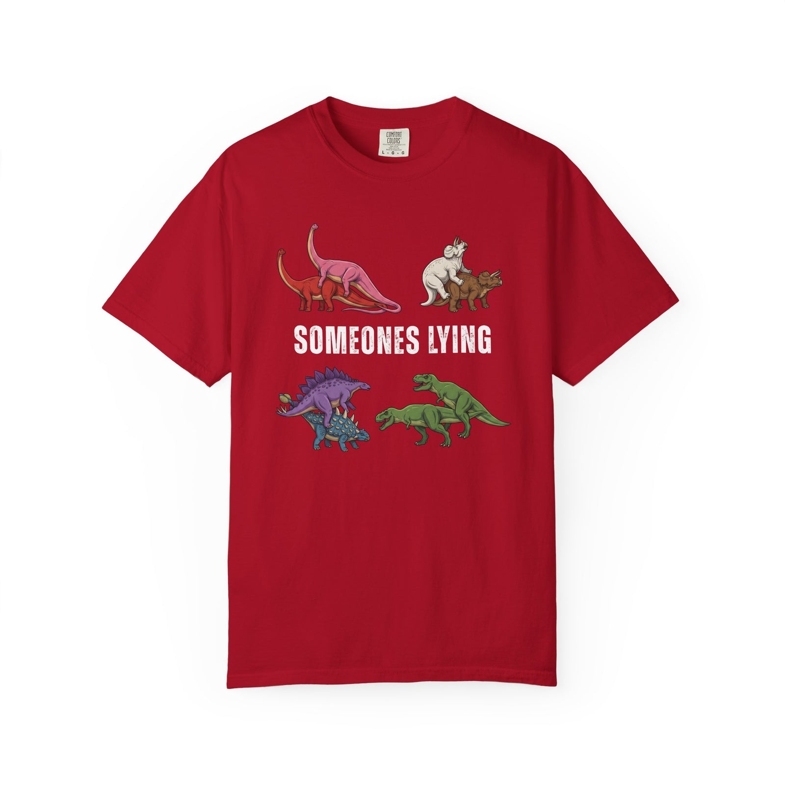 Someone's Lying Funny Dinosaur Tee