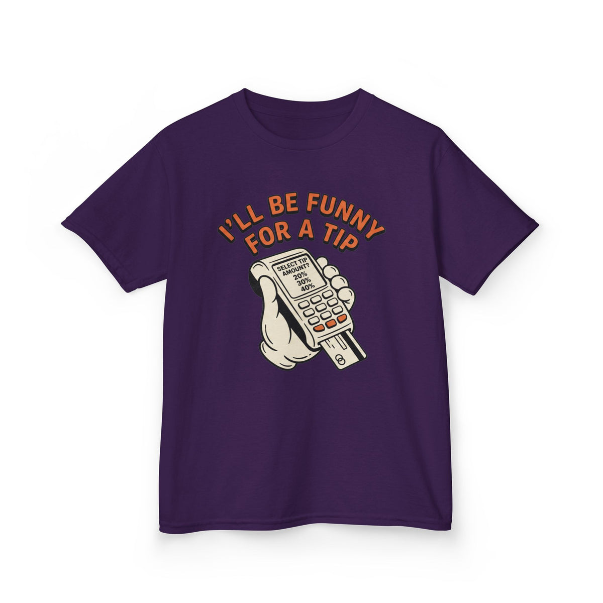 I’ll Be Funny For A Tip Funny Kids T-Shirt