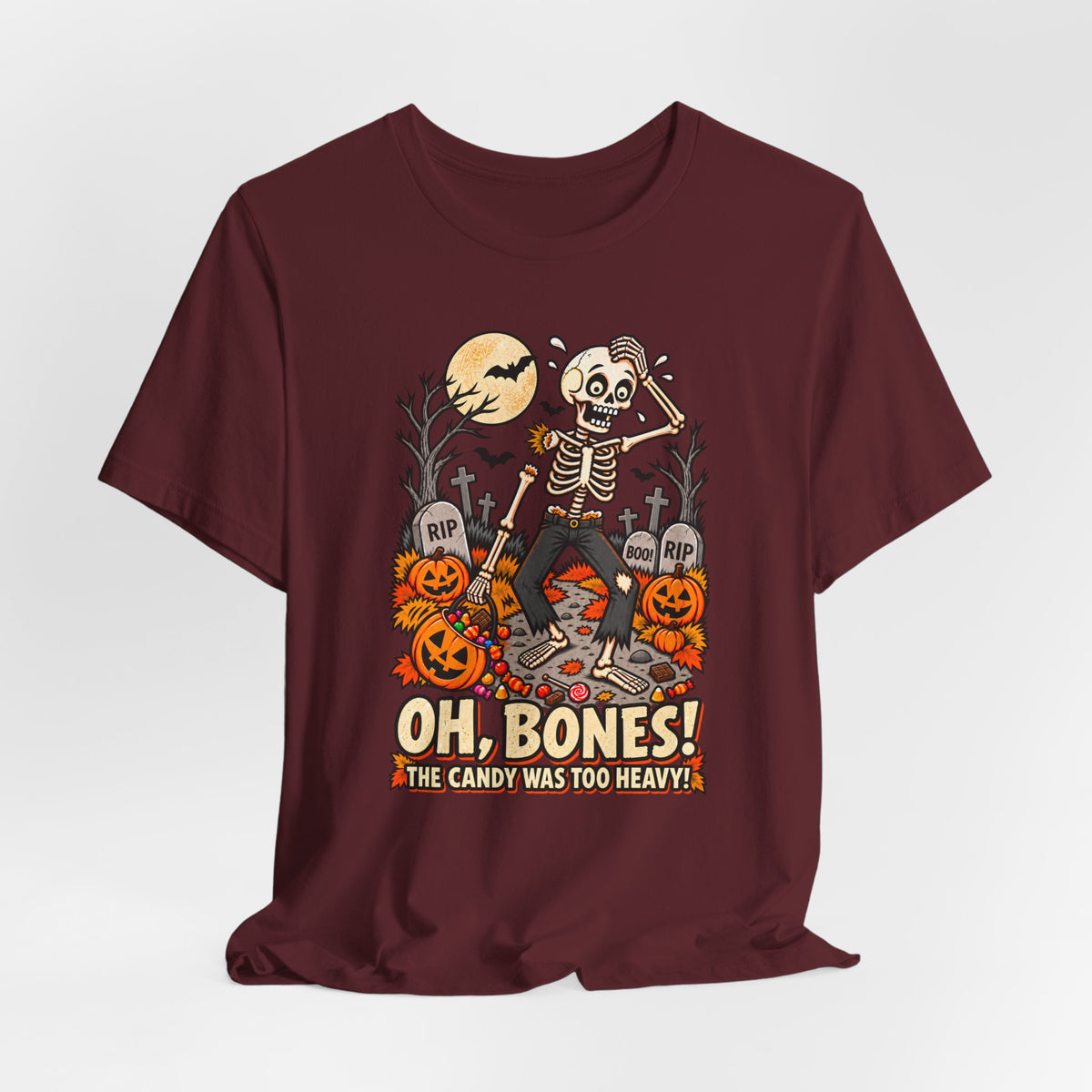 Oh, Bones! The Candy Was Too Heavy Funny Halloween T-Shirt