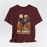 Oh, Bones! The Candy Was Too Heavy Funny Halloween T-Shirt