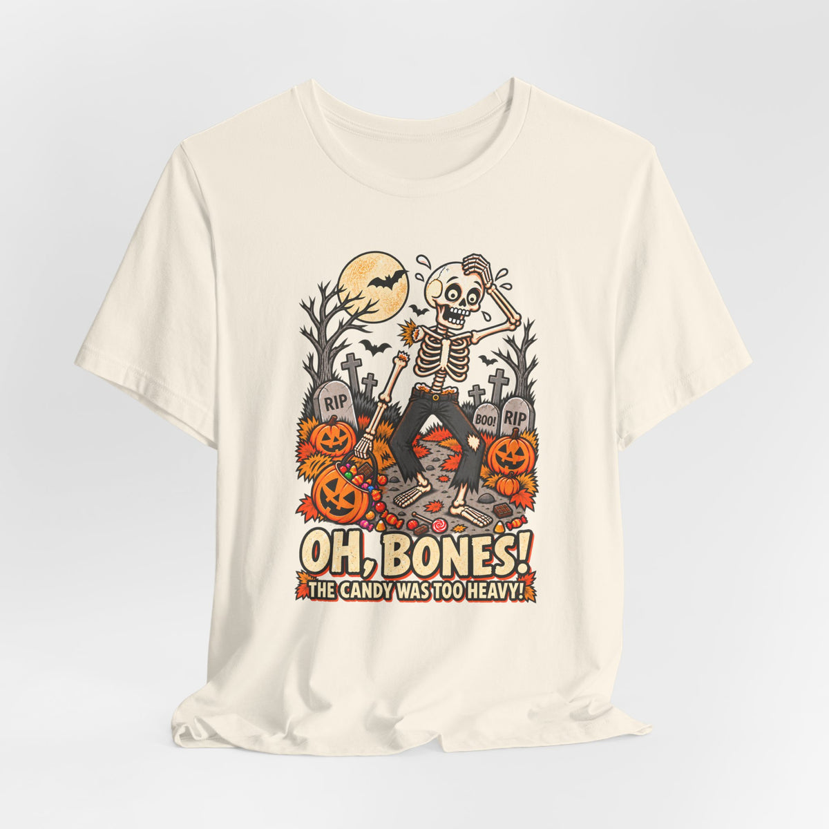 Oh, Bones! The Candy Was Too Heavy Funny Halloween T-Shirt
