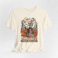 Oh, Bones! The Candy Was Too Heavy Funny Halloween T-Shirt
