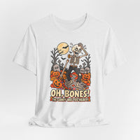 Oh, Bones! The Candy Was Too Heavy Funny Halloween T-Shirt