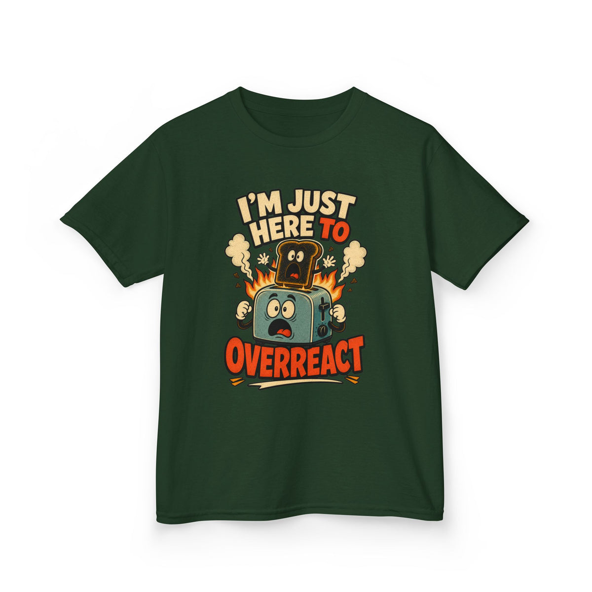 I’m Just Here to Overreact Funny Kids T-Shirt