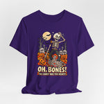 Oh, Bones! The Candy Was Too Heavy Funny Halloween T-Shirt
