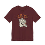 I'll Be Funny For A Tip Funny Retro Dad Gift T-Shirt